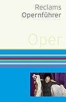 Reclams Opernführer. 3150111390 Book Cover