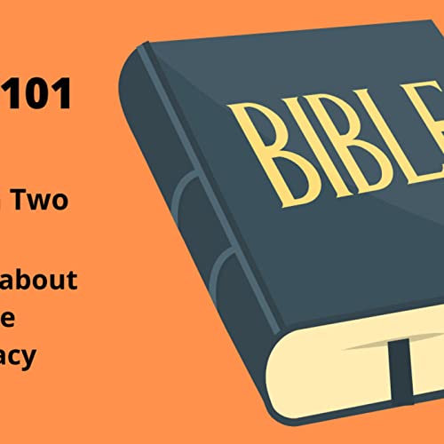 Bible 101 Episode two