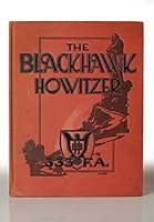 The Blackhawk Howitzer - 333rd US FIeld Artillery B00GR1PAB0 Book Cover