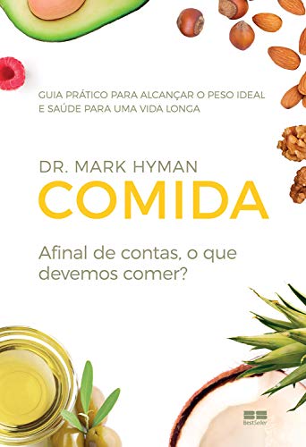 Comida: Afinal de contas, o que devemos comer?