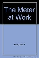 The Meter at Work B000LQFK58 Book Cover