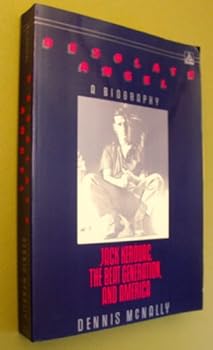 Paperback Desolate Angel: Jack Kerouac, the Beat Generation, and America Book