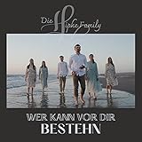 Wer kann vor dir bestehn