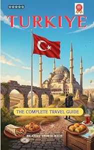 Türkiye travel guide: Turkiye Budget travel (Travelling Guide Book 9)