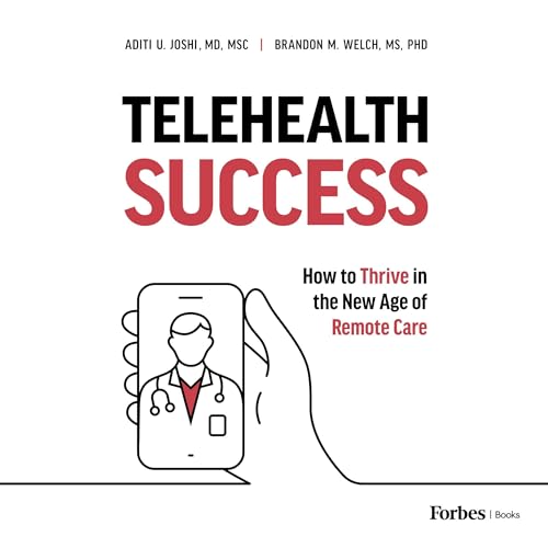 Telehealth Success by Aditi U. Joshi MD MSC, Brandon M. Welch MS PhD episode artwork