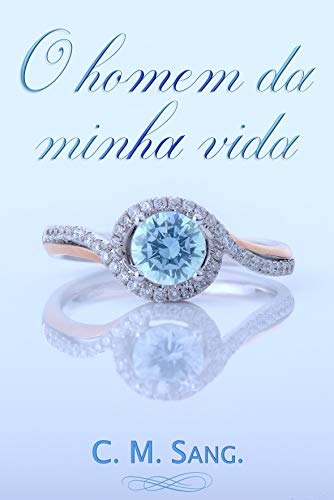 O homem da minha vida