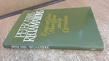 Hardcover Reclamations: Essays on culture, mass-culture and the curriculum Book