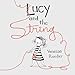 Lucy and the String