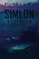 SIMLON: A City Below 1533194866 Book Cover