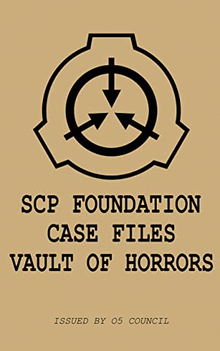 SCP Case Files: Vault of Horrors (English Edition)