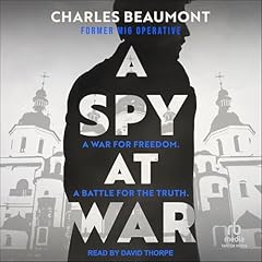A Spy at War Audiolibro Por Charles Beaumont arte de portada