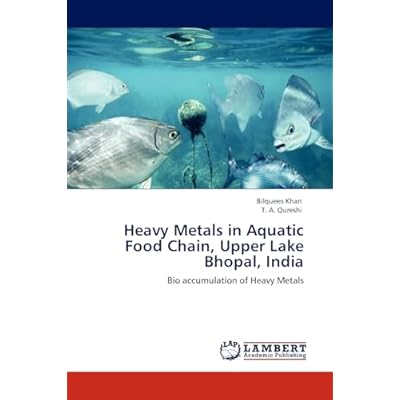 Heavy Metals in Aquatic Food Chain, Upper Lake Bhopal, India