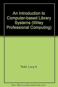 Hardcover An Introduction to Computer-based Library Systems Book