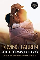 Loving Lauren (The West Series Book 1) - Kindle edition by Sanders ...