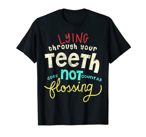 Vaya a usar hilo dental | Asistente de dentista Broma de higienista dental Camiseta