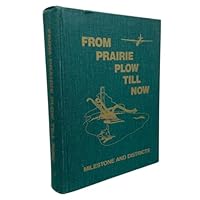 From prairie plow till now : Milestone and Districts 0889254273 Book Cover
