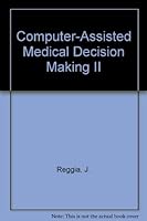 Computer-Assisted Medical Decision Making I (Computers and Medicine Ser.) 3540961364 Book Cover