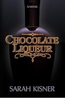 Chocolate Liqueur 0977388581 Book Cover