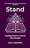  Stand: Holding Fast in a World That Shakes