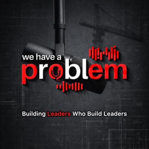 We Have A Problem podcast Titelbild