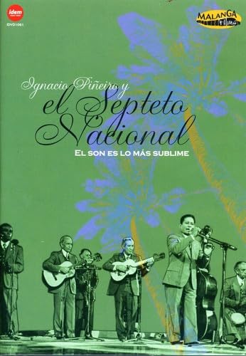 Septeto Nacional De Ignacio Pinero: Son Es Lo Mas Sublime