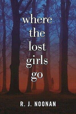 Where The Lost Girls Go Large Print 1683313518 Book Cover