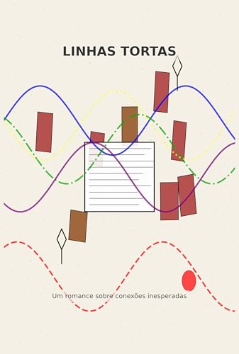 Linhas Tortas: Um romance sobre conexões inesperadas