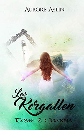 Télécharger Les Kergallen, tome 2: Joanna Livre PDF Gratuit