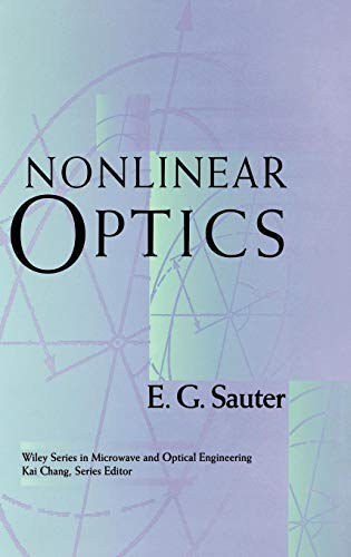 Nonlinear Optics (Wiley Series in Microwave and Optical Engineering ...