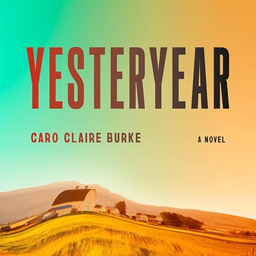 Yesteryear Audiolibro Por Caro Claire Burke arte de portada