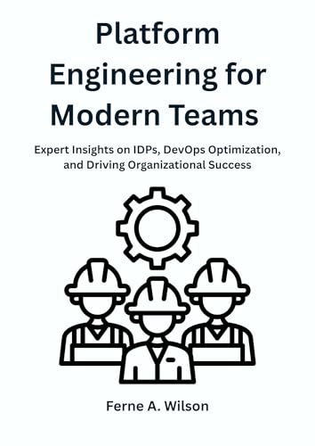 Platform Engineering for Modern Teams : Expert Insights on IDPs, DevOps Optimization, and Driving Organizational Success