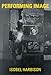 Performing Image (Mit Press)