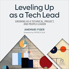 Leveling Up as a Tech Lead Audiobook By Anemari Fiser cover art