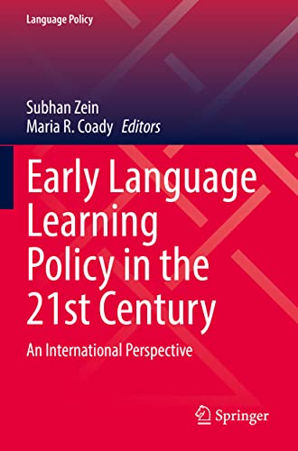 Early Language Learning Policy in the 21st Century: An International Perspective