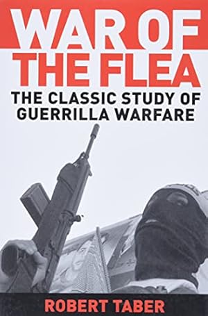 War of the Flea: The Classic Study of Guerrilla Warfare