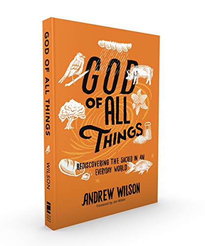 God of All Things: Rediscovering the Sacred in an Everyday World