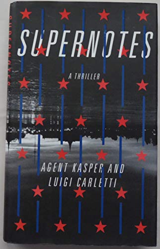 Supernotes: A Thriller view 2