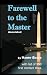 Farewell to the Master (Annotated)