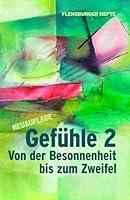 Gefühle 2: Von der Besonnenheit bis zum Zweifel (Flensburger Hefte - Naturgeister) (German Edition) B0F62RZRY6 Book Cover