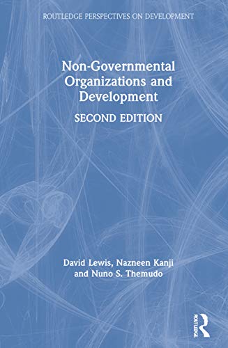 Non-Governmental Organizations and Development (Routledge Perspectives on Development)
