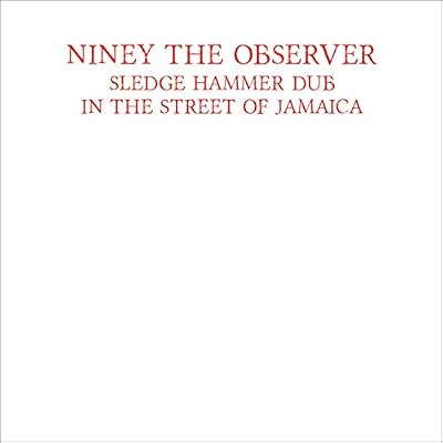 Portada del vinilo Sledgehammer Dub In The Streets Of Jamaica de Niney The Observer