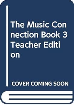 Spiral-bound The Music Connection, Book 3, Teacher Edition Book