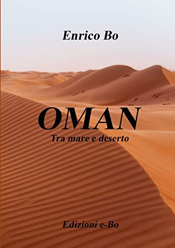 OMAN Tra mare e deserto: Tra mare e deserto