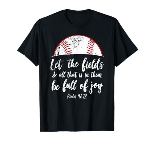 Baseball Bible Verse Shirt Christian Psalm 96 T-Shirt
