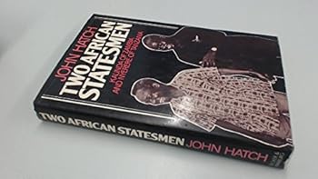 Hardcover Two African statesmen: Kaunda of Zambia and Nyerere of Tanzania Book