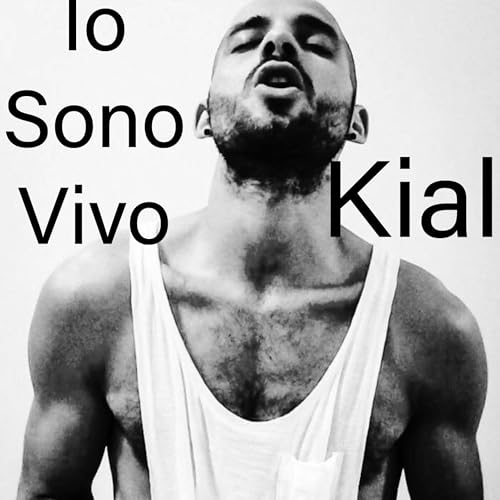 Io Sono Vivo [Explicit] von Kial bei Amazon Music - Amazon.de