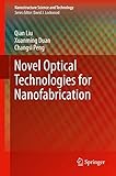 Novel Optical Technologies for Nanofabrication