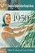 The 1950s (American Popular Culture Through History)