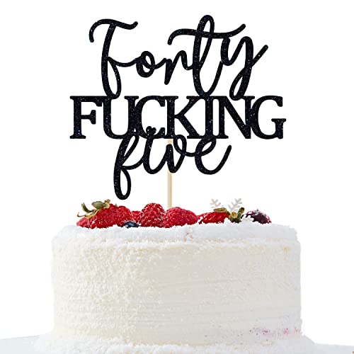 Unoggsor Forty Fucking Five Cake Topper - Happy 45th Birthday Cake Decor - Cheers to 45 Years Birthday Party Decorations Supplies Black Glitter