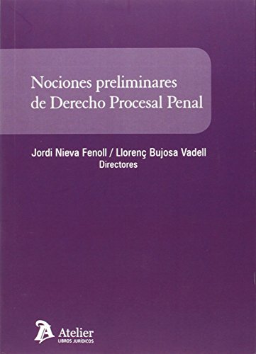 Nociones preliminares de Derecho procesal penal Nociones preliminares de Derecho procesal penal